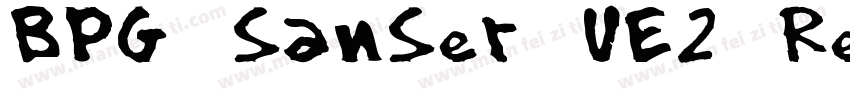 BPG SanSer UE2 Regular字体转换